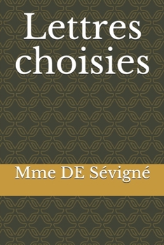 Paperback Lettres choisies [French] Book