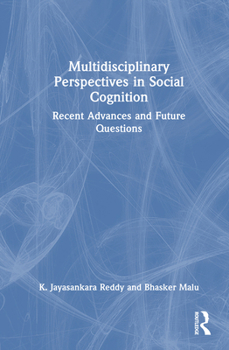 Hardcover Multidisciplinary Perspectives in Social Cognition: Recent Advances and Future Questions Book