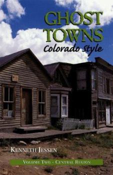 Paperback Ghost Towns Colorado Style: Volume 2 Book