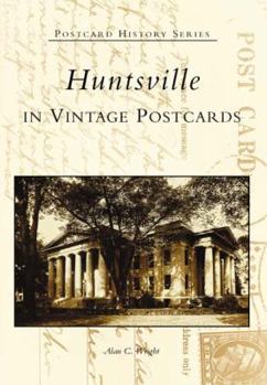 Paperback Huntsville in Vintage Postcards Book