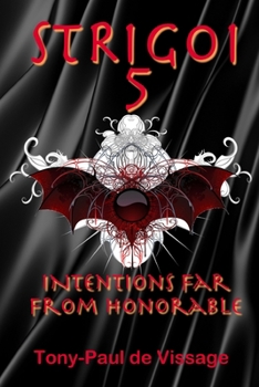 Paperback Strigoi 5: Intentions Far From Honorable Book