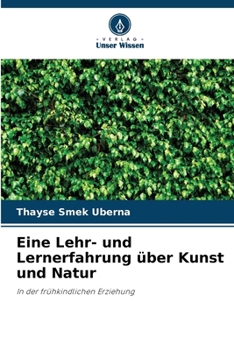 Paperback Eine Lehr- und Lernerfahrung über Kunst und Natur [German] Book