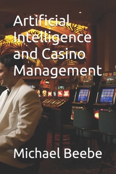 Paperback Artificial Intelligence and Casino Management Book