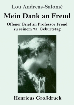 Mein Dank an Freud (Großdruck): Offener Brief an Professor Freud zu seinem 75. Geburtstag (German Edition)