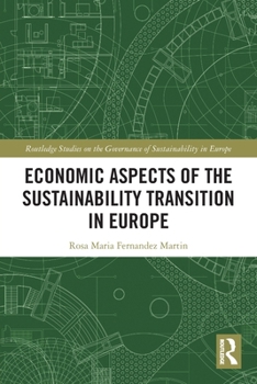Economic Aspects of the Sustainability Transition in Europe