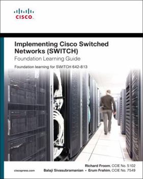 Hardcover Implementing Cisco IP Switched Networks (SWITCH) Foundation Learning Guide Book