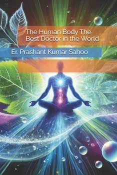 Paperback The Human Body The Best Doctor in the World Book