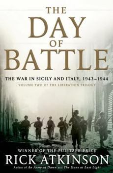 Hardcover The Day of Battle: The War in Sicily and Italy, 1943-1944 Book