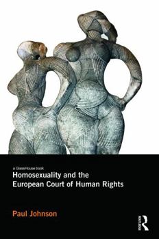 Hardcover Homosexuality and the European Court of Human Rights Book