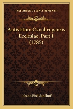 Paperback Antistitum Osnabrugensis Ecclesiae, Part 1 (1785) [Latin] Book