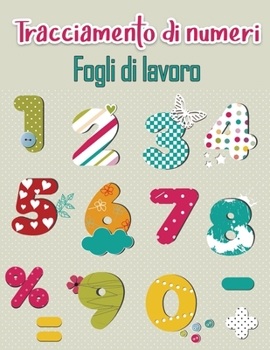 Libro di ricalco dei numeri per bambini in età prescolare: Libri di ricalco dei numeri per bambini dai 2 ai 5 anni, libro di lavoro di ricalco dei ... facile per i bambini