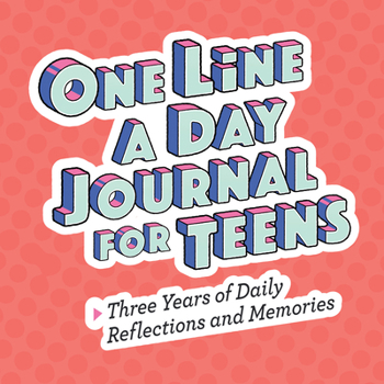 Paperback One Line a Day Journal for Teens: Three Years of Daily Reflections and Memories Book