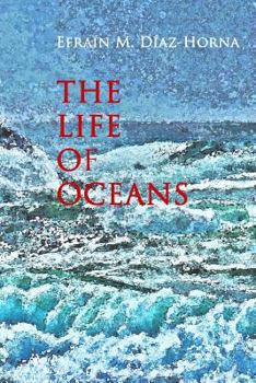 Paperback The Life Of Oceans Book