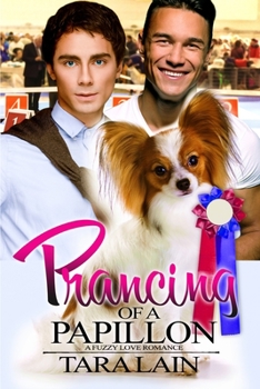 Prancing of a Papillon - Book #2 of the Fuzzy Love