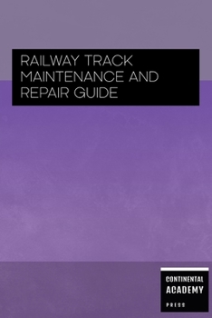 Paperback Railway Track Maintenance and Repair Guide Book