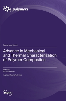 Hardcover Advance in Mechanical and Thermal Characterization of Polymer Composites Book