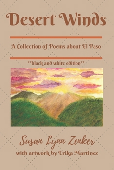 Paperback Desert Winds: A Collection of Poems About El Paso Book