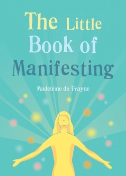 Paperback The Little Book of Manifesting Book