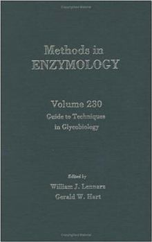 Hardcover Guide to Techniques in Glycobiology (Volume 230) (Methods in Enzymology, Volume 230) Book