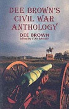 Paperback Dee Brown's Civil War Anthology Book