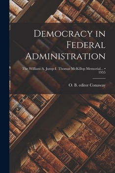 Paperback Democracy in Federal Administration; 1955 Book