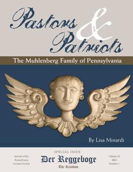 Paperback Pastors & Patriots: The Muhlenberg Family of Pennsylvania Book