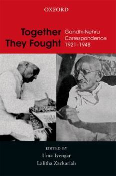 Hardcover Together They Fought: Gandhi-Nehru Correspondence: 1921-1948 Book
