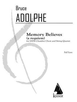 Paperback Memory Believes (a Requiem): For Chorus and String Quartet Book