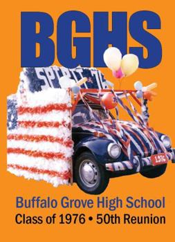 Hardcover Buffalo Grove High School: Class of 1976 50th Reunion Book