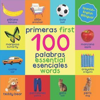 Paperback First 100 Essential Words Bilingual Spanish English [Spanish] Book