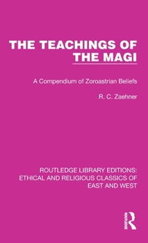 Hardcover The Teachings of the Magi: A Compendium of Zoroastrian Beliefs Book