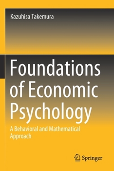 Paperback Foundations of Economic Psychology: A Behavioral and Mathematical Approach Book