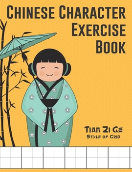 Paperback Chinese Character Exercise Book (Tian Zi Ge Style of Grid): Practice Notebook for Writing Chinese Characters (page size 8.5x11, 106 pages for writing, Book