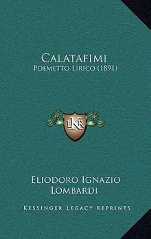 Paperback Calatafimi: Poemetto Lirico (1891) [Italian] Book