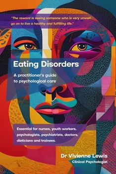 Paperback Eating Disorders: A Practitioner's Guide to Psychological Care Book