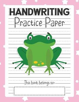 Paperback Handwriting Practice Paper: Notebook - Blank Writing Sheets Pre-K Kindergarten Preschool & Up - Frog Pink Book