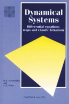 Paperback Dynamical Systems: Differential Equations, Maps, and Chaotic Behaviour (Chapman Hall/CRC Mathematics Series) Book