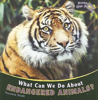 Paperback What Can We Do about Endangered Animals? Book