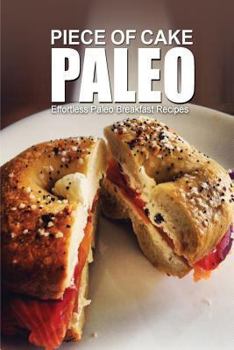 Paperback Piece of Cake Paleo - Effortless Paleo Breakfast Recipes Book