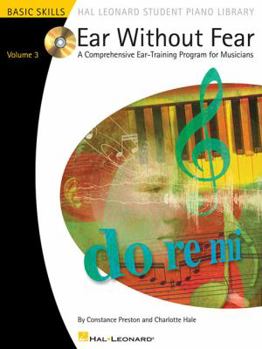 Paperback Ear Without Fear, Volume 3: A Comprehensive Ear-Training Program for Musicians [With CD (Audio)] Book