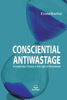 Paperback Consciential Antiwastage - Evolutionary Choices in the Age Book