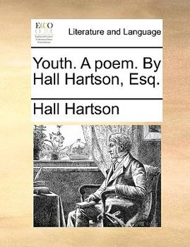 Paperback Youth. a Poem. by Hall Hartson, Esq. Book