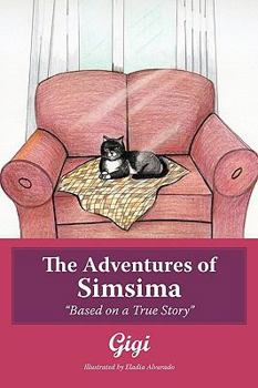 Paperback The Adventures of Simsima: Based on a True Story Book