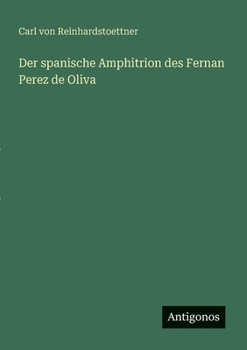 Paperback Der spanische Amphitrion des Fernan Perez de Oliva [German] Book