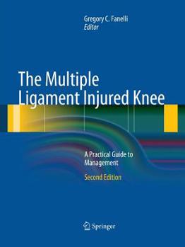 Paperback The Multiple Ligament Injured Knee: A Practical Guide to Management Book
