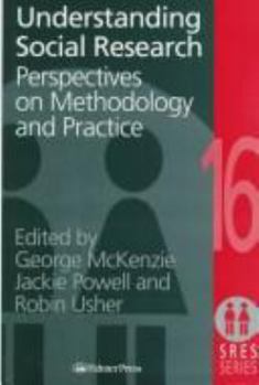 Paperback Understanding Social Research: Perspectives on Methodology and Practice Book