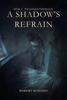 Paperback A Shadow's Refrain: The Warao Chronicles Book
