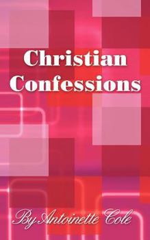 Paperback Christian Confessions: A Book of Poems Book