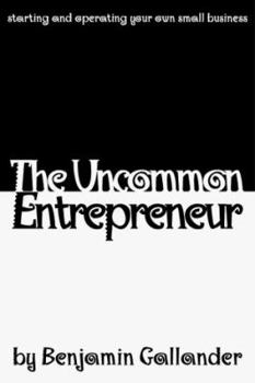 Paperback The Uncommon Entrepreneur Book