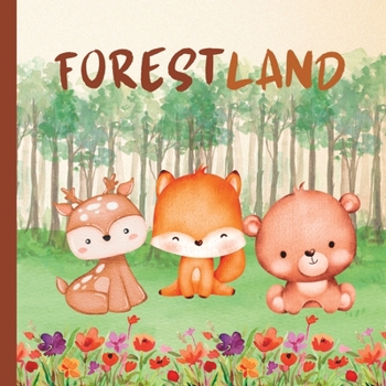 Paperback Forestland: A Children's Book about Animals that Live in a Forest Book